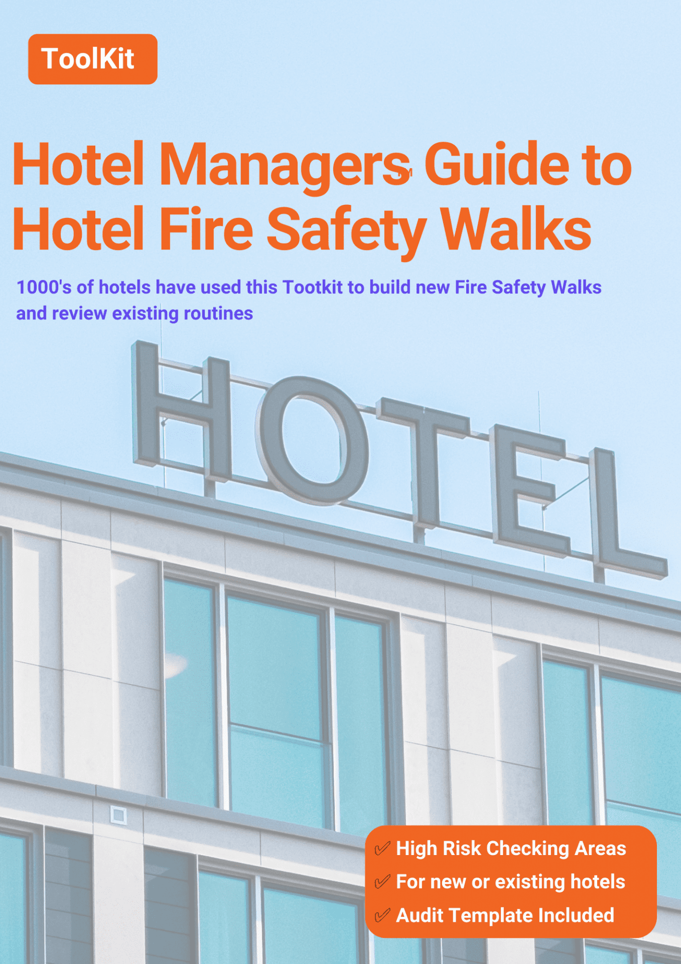 Hotel Managers Guide to Hotel Fire Safety Walks.